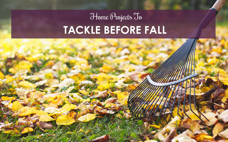 Home Projects To Tackle Before Fall